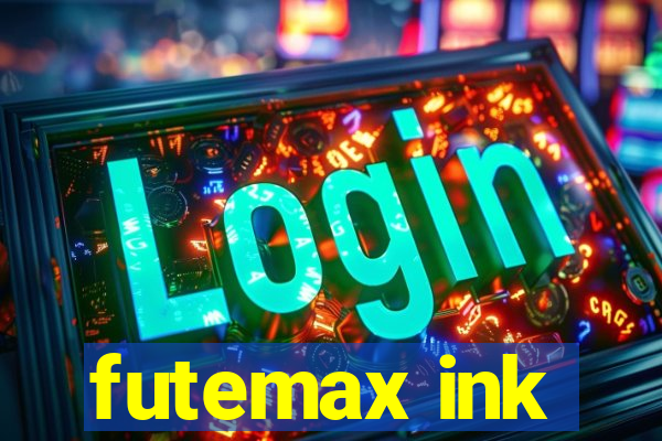 futemax ink